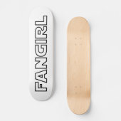 FANGIRL PERSOONLIJK SKATEBOARD (Voorkant)
