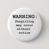 Fangirling Ronde Button 5,7 Cm (Voorkant)