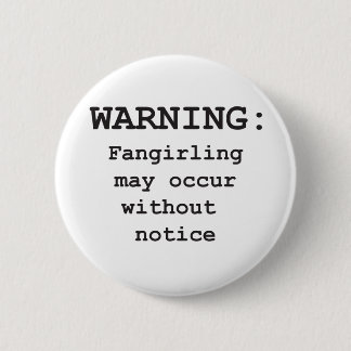 Fangirling Ronde Button 5,7 Cm