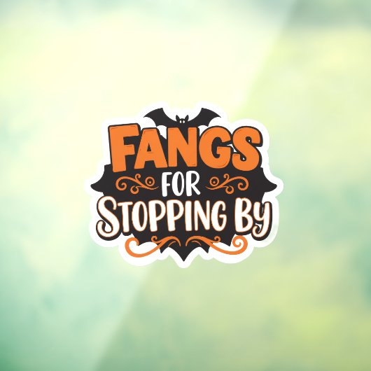 Fangs for Stopping By – Grappige Halloween Bat Sti Raamsticker (Vel 3)