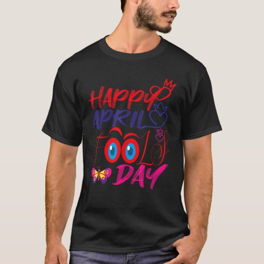 Fanny April Fools pranks Jokes Happy April Fools D T-shirt (Voorkant)