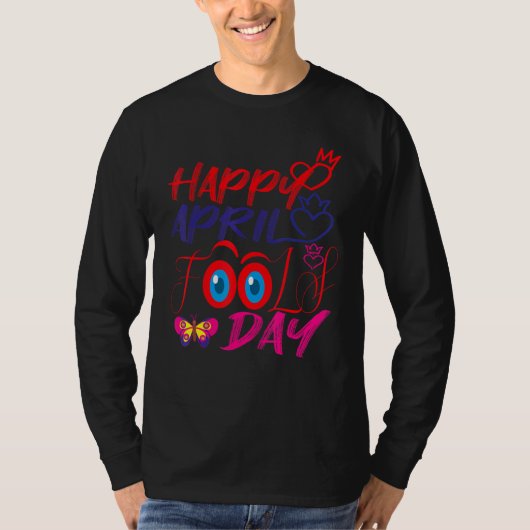 Fanny April Fools pranks Jokes Happy April Fools D T-shirt (Voorkant)