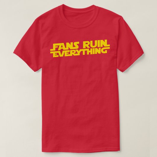 Fans verpesten alles t-shirt (Design voorkant)