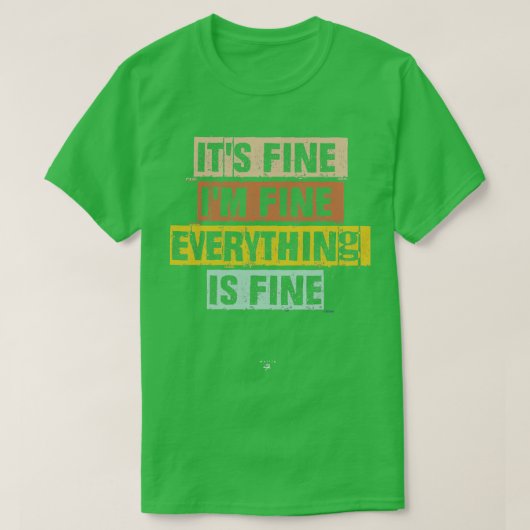 Fantastisch dat alles prima is Gezegde G T-shirt (Design voorkant)