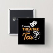 Fantastisch en theater, Tea Lover Gift, Tea Vierkante Button 5,1 Cm (Voorkant /achterkant)