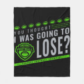 Fantastisch Football dat je dacht dat ik zou verli Fleece Deken (Voorkant)
