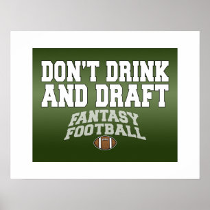 Fantastisch Football - Niet Drinken en ontwerpen Poster