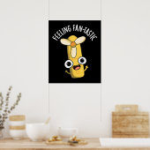 Fantastisch gevoel Grappig Fan Pun Dark BG Poster (Keuken)