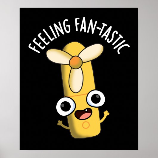 Fantastisch gevoel Grappig Fan Pun Dark BG Poster (Voorkant)