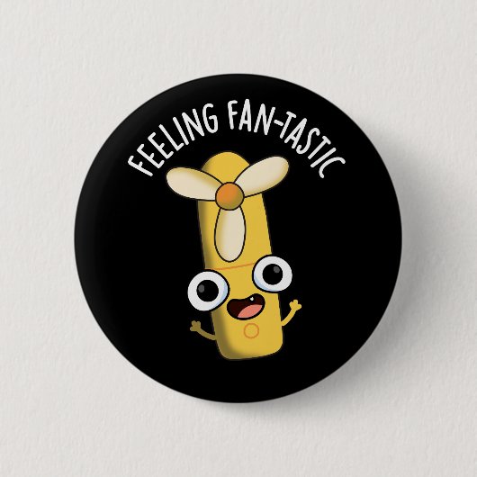 Fantastisch gevoel Grappig Fan Pun Dark BG Ronde Button 5,7 Cm (Voorkant)