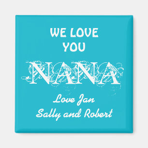 Fantastisch Magnet dat we van je houden, NANA Kind