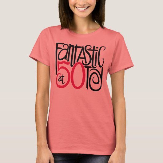 Fantastisch op 50 T-shirt (Voorkant)