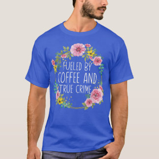 Fantastisch van koffie en echte misdaad, Murderino T-shirt