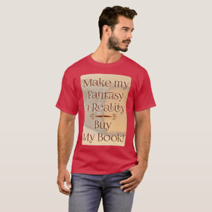 Fantastisch voor de realiteit Funny Author Slogan  T-shirt