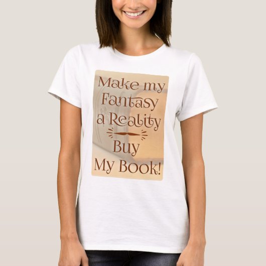 Fantastisch voor de realiteit Funny Author Slogan T-shirt (Voorkant)