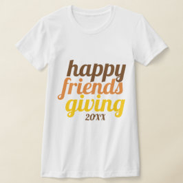 Fantastische typografie Happy Friendsgiving herfst T-shirt