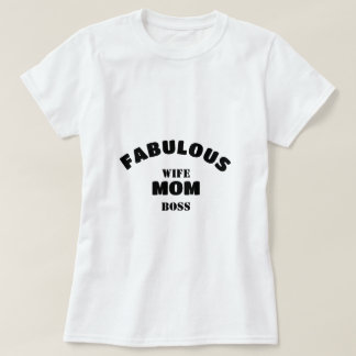 Fantastische vrouw, moeder, baas Gepersonaliseerde T-shirt