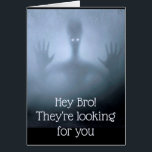 Fantasy Alien Fog Brother Birthday Op zoek naar jo<br><div class="desc">Fantasy Alien Fog Creature Scary Ghost Night Frightening Ziet er buitenaards uithoekig uit Fantasy Geweldige Birthday-kaart voor die broer die je wel anders was</div>