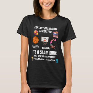 Fantasy basketball superstar t-shirt