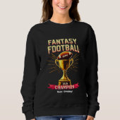 Fantasy Football 2025 Funny Champ Football Design Trui (Voorkant)