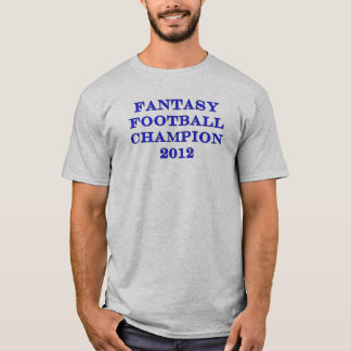 Fantasy Football Champion 2012 T-shirt