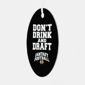 Fantasy Football Dont Drink en Draft Metalen Ornament (Voorkant links)
