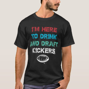 Fantasy Football Feest Drink Draft Kickers Grappig T-shirt
