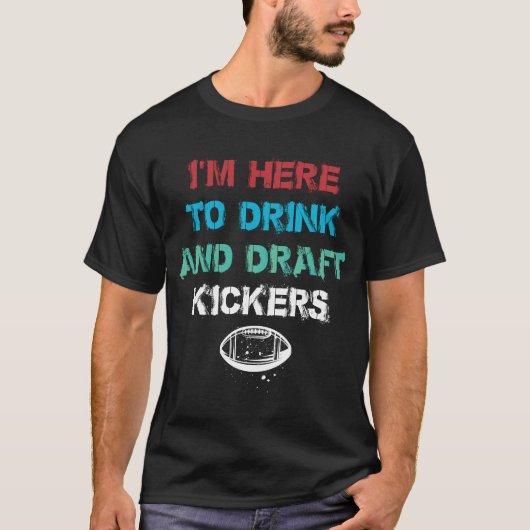Fantasy Football Feest Drink Draft Kickers Grappig T-shirt (Voorkant)