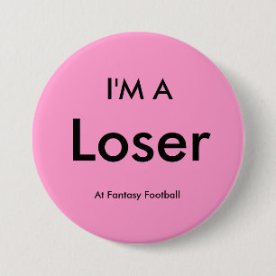 Fantasy Football - Ik ben een losser Button pop