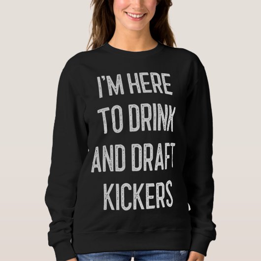 Fantasy Football Party Drink Draft Kickers Funny S Trui (Voorkant)