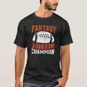 Fantasy Football Player Fantasy Football Champion T-shirt (Voorkant)