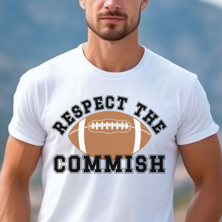 Fantasy Football Respecteer de Commish FFL T-shirt