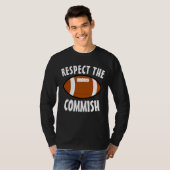 FANTASY FOOTBALL RESPECTEER DE COMMISH T-SHIRTS (Voorkant volledig)