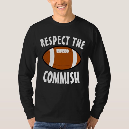 FANTASY FOOTBALL RESPECTEER DE COMMISH T-SHIRTS (Voorkant)