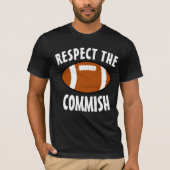 FANTASY FOOTBALL RESPECTEER DE COMMISH T-SHIRTS (Voorkant)