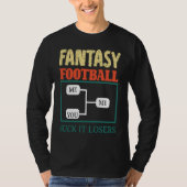 Fantasy Football Saying T-shirt (Voorkant)