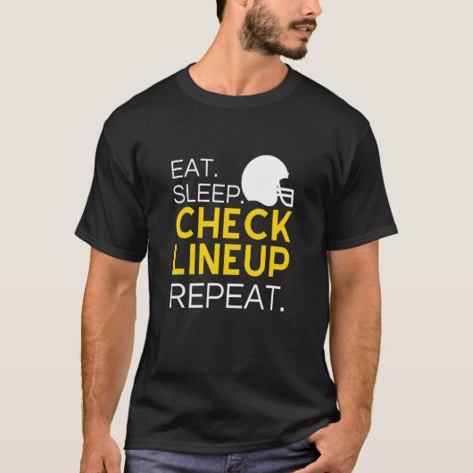 Fantasy Football T-Shirt, Eat Sleep Check Lineup R T-shirt (Voorkant)