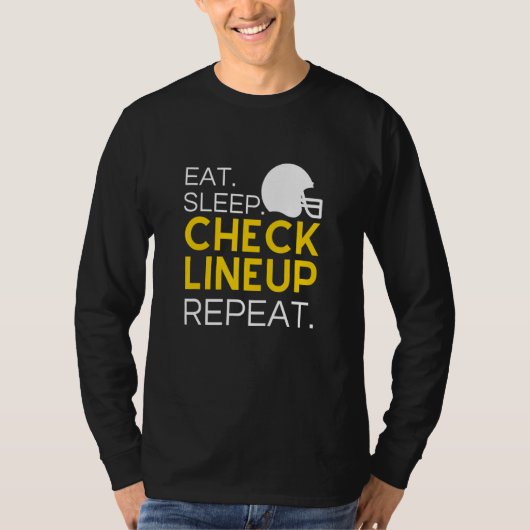 Fantasy Football T-Shirt, Eat Sleep Check Lineup R T-shirt (Voorkant)