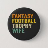 Fantasy Football Trofee Vrouw Grappig  Gift Ronde Button 5,7 Cm (Voorkant)