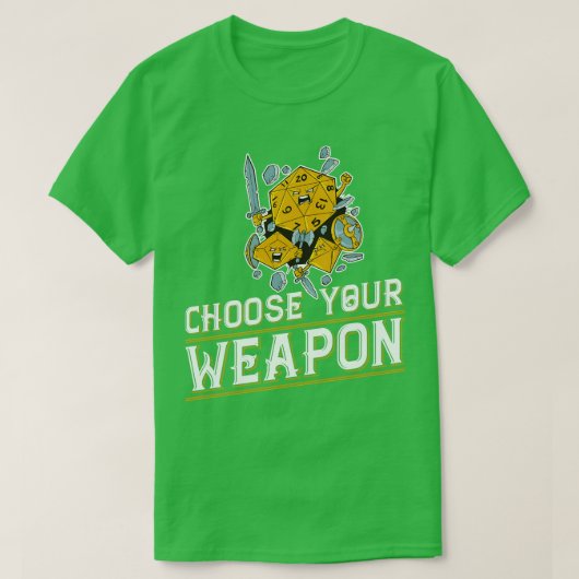 Fantasy RPG Dice Kies Uw Wapen Grappig Role Play T-shirt (Design voorkant)