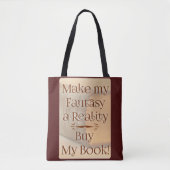 Fantasy wordt realiteit schrijver slogan tote bag (Voorkant)