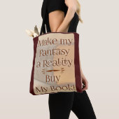 Fantasy wordt realiteit schrijver slogan tote bag (Dichtbij)