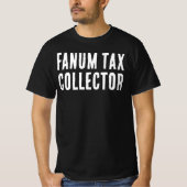 Fanum belastingontvanger t-shirt (Voorkant)