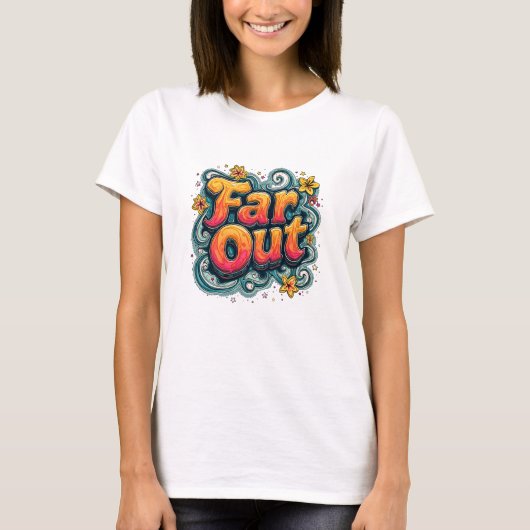Far Out Retro 70s Psychedelic Groovy Hippie T-shirt (Voorkant)