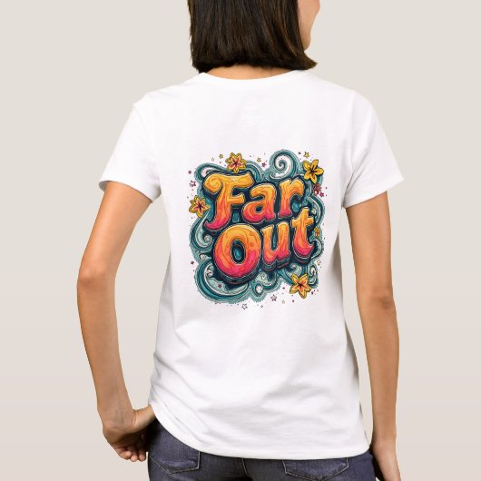 Far Out Retro 70s Psychedelic Groovy Hippie T-shirt (Achterkant)
