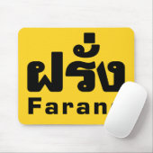Farang ♦ Buitenlanders in het Thaise Taalscript ♦ Muismat (Met muis)