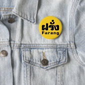 Farang ♦ Buitenlanders in het Thaise Taalscript ♦ Ronde Button 5,7 Cm (In situ)