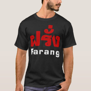 Farang ♦ Buitenlanders in het Thaise Taalscript ♦ T-shirt
