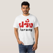 Farang ♦ Buitenlanders in het Thaise Taalscript ♦ T-shirt (Voorkant volledig)