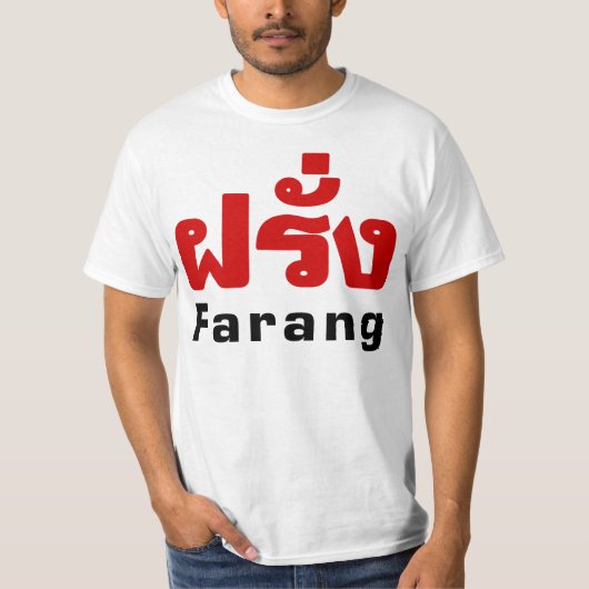 Farang ♦ Buitenlanders in het Thaise Taalscript ♦ T-shirt (Voorkant)